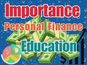 Read more about the article Importance Of Personal Finance Education