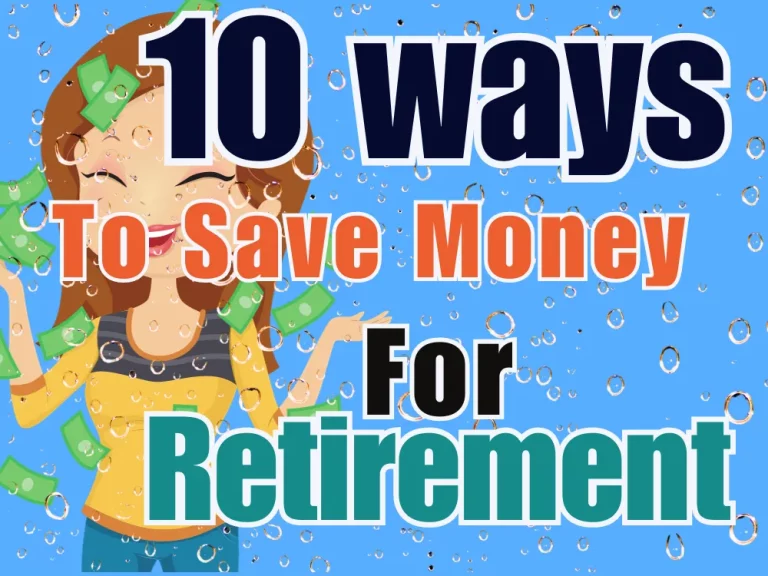 WAYS TO SAVE MONEY FOR RETIREMENT